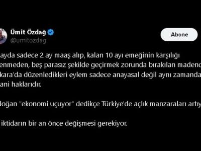 Ümit Özdağ: Madencilerin Eylemi Hem Anayasal Hem İnsani Haktır