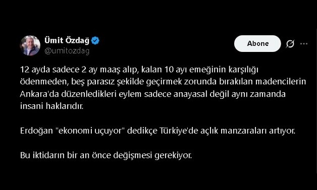 Ümit Özdağ: Madencilerin Eylemi Hem Anayasal Hem İnsani Haktır