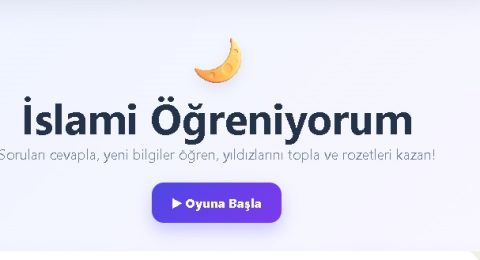 Çocuklar İçin Yeni Eğitim Oyunu: İslamı Öğreniyorum